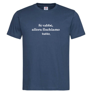 T-Shirt "Si vabbè"
